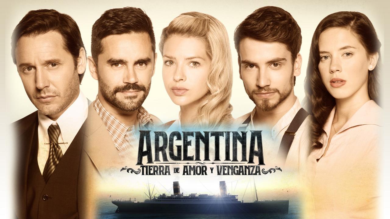 Argentina, Tierra de Amor y Venganza